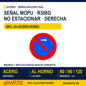Señal Acero MOPU R308G Estacionamiento prohibido a la derecha