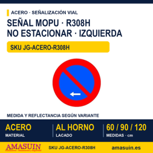 Señal Acero MOPU R308H Estacionamiento prohibido a la izquierda