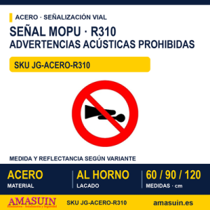 Señal Acero MOPU R310 Advertencias acústicas prohibidas