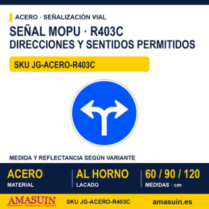 Señal Acero MOPU R403C Únicas direcciones y sentidos permitidos