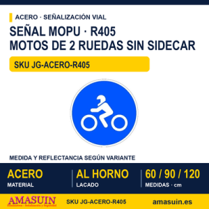 Señal Acero MOPU R405 Calzada para motos de 2 ruedas sin sidecar