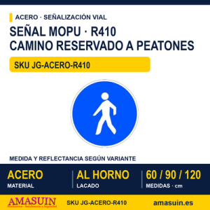 Señal Acero MOPU R410 Camino reservado para peatones
