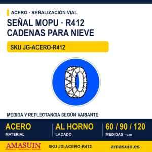 Señal Acero MOPU R412 Cadenas para nieve