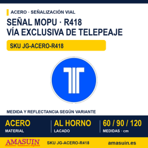Señal Acero MOPU R418 Vía exclusiva de telepeaje