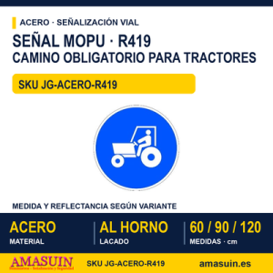 Señal Acero MOPU R419 Camino Obligatorio para tractores