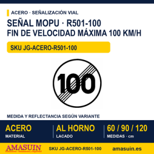 Señal Acero MOPU R501 Fin de velocidad máxima 100 km/h