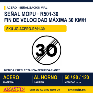 Señal Acero MOPU R501 Fin de velocidad máxima 30 km/h