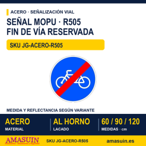 Señal Acero MOPU R505 Fin de vía reservada