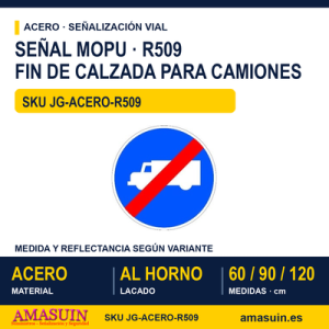 Señal Acero MOPU R509 Fin de calzada obligatoria para camiones