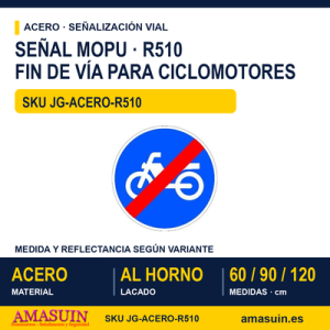 Señal Acero MOPU R510 Fin de vía obligatoria para ciclomotores