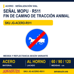 Señal Acero MOPU R511 Fin de camino obligatorio de tracción animal