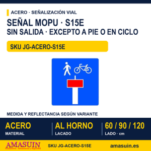 Señal Acero MOPU S15E Preseñalizacion de calzada sin salida