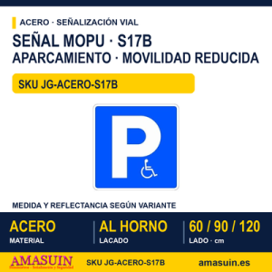 Señal Acero MOPU S17B Aparcamiento reservado a movilidad reducida