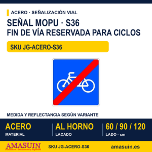 Señal Acero MOPU S36 Fin de vía reservada para ciclos