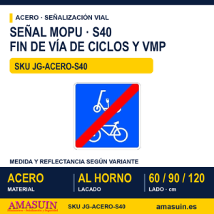 Señal Acero MOPU S40 Fin Via RESV Ciclos y VEH MOV PERS