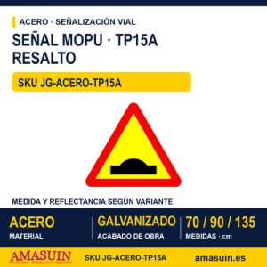 Señal Acero MOPU TP15A Resalto