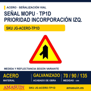 Señal Acero MOPU TP1D Prioridad sobre incorporación por la izquierda