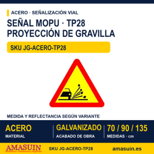 Señal Acero MOPU TP28 Proyección de gravilla