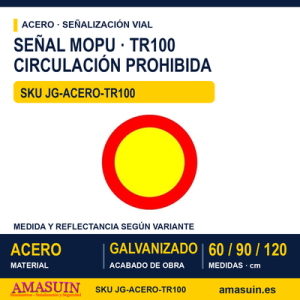 Señal Acero MOPU TR100 Circulación prohibida