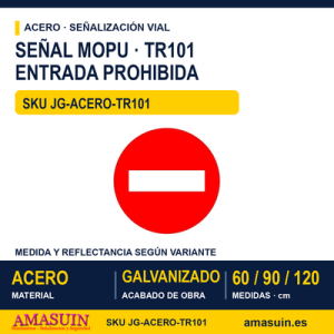 Señal Acero MOPU TR101 Entrada prohibida