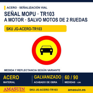 Señal Acero MOPU TR103 Prohibido a motor salvo motos de 2 ruedas
