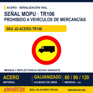Señal Acero MOPU TR106 Prohibido a vehículos de mercancías
