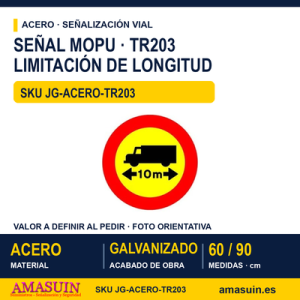 Señal Acero MOPU TR203 Limitación de longitud