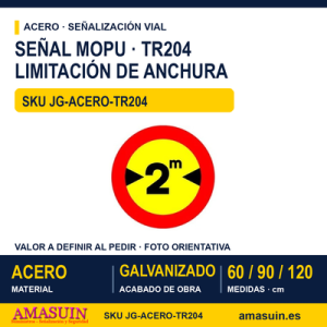 Señal Acero MOPU TR204 Limitación de anchura