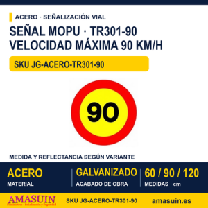 Señal Acero MOPU TR301 Velocidad máxima de obra 90 km/h