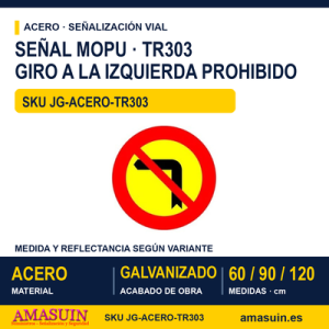 Señal Acero MOPU TR303 Giro a la izquierda prohibido