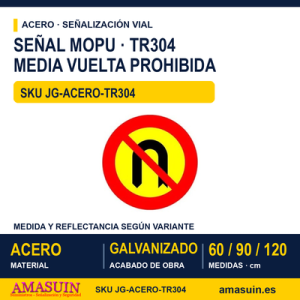 Señal Acero MOPU TR304 Media vuelta prohibida