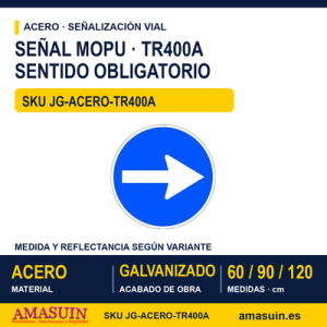 Señal Acero MOPU TR400A Sentido obligatorio