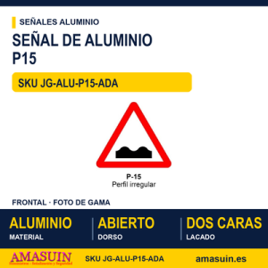 Señal Aluminio MOPU P15 Perfil irregular - Dorso abierto