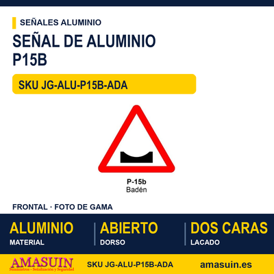 Señal Aluminio MOPU P15B Badén - Dorso abierto 1 Señal Aluminio MOPU P15B Badén - Dorso abierto