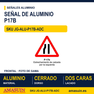 Señal Aluminio MOPU P17B Estrechamiento de la calzada - Dorso cerrado