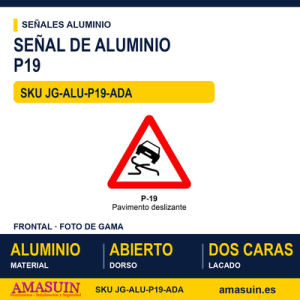Señal Aluminio MOPU P19 Pavimento deslizante - Dorso abierto