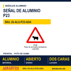Señal Aluminio MOPU P23 Paso de animales domésticos - Dorso abierto