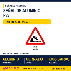 Señal Aluminio MOPU P27 Muelle - Dorso cerrado