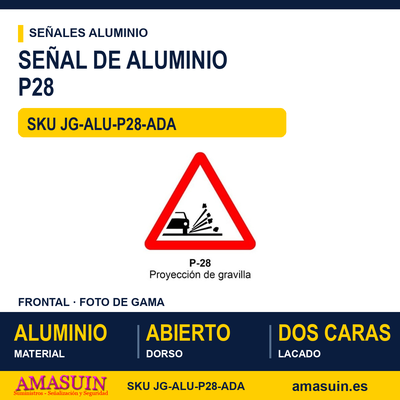 Señal Aluminio MOPU P28 Proyección de gravilla - Dorso abierto 1 Señal Aluminio MOPU P28 Proyección de gravilla - Dorso abierto