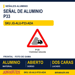 Señal Aluminio MOPU P33 Visibilidad reducida - Dorso abierto