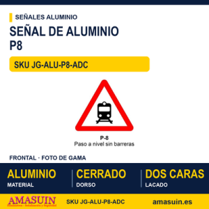 Señal Aluminio MOPU P8 Paso a nivel sin barreras - Dorso cerrado