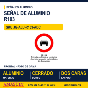 Señal Aluminio MOPU R103 Prohibido a motor salvo motos - Dorso cerrado