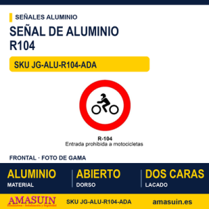 Señal Aluminio MOPU R104 Entrada prohibida a motocicletas - Dorso abierto