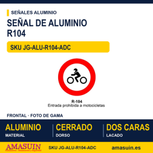 Señal Aluminio MOPU R104 Entrada prohibida a motocicletas - Dorso cerrado