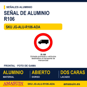 Señal Aluminio MOPU R106 Prohibido a vehículos de mercancías - Dorso abierto