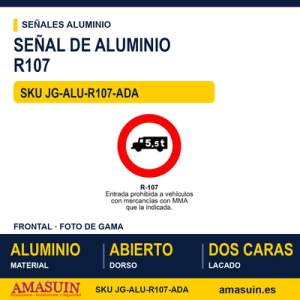 Señal Aluminio MOPU R107 Prohibido a mercancías con MMA superior - Dorso abierto
