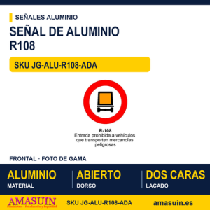Señal Aluminio MOPU R108 Prohibido a mercancías peligrosas - Dorso abierto