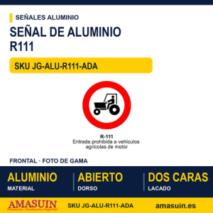Señal Aluminio MOPU R111 Prohibido a vehículos agrícolas - Dorso abierto