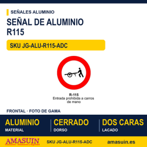 Señal Aluminio MOPU R115 Entrada prohibida a carros de mano - Dorso cerrado