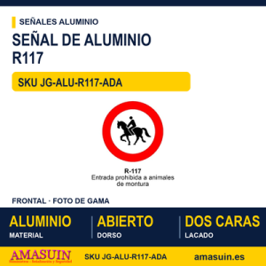 Señal Aluminio MOPU R117 Entrada prohibida a animales de montura - Dorso abierto
